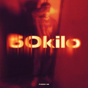 Listen to 50Kilo song with lyrics from Fuego88