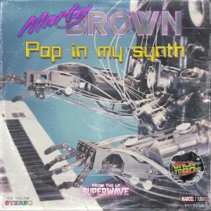 Album Pop in My Synth (feat. Staiff) from Marty Brown