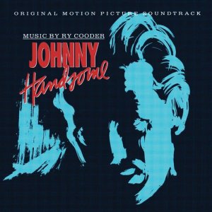 อัลบัม Johnny Handsome [OST] ศิลปิน Ry Cooder