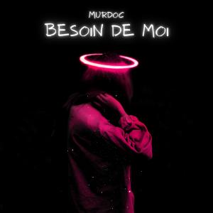 Listen to Besoin de moi song with lyrics from Murdoc