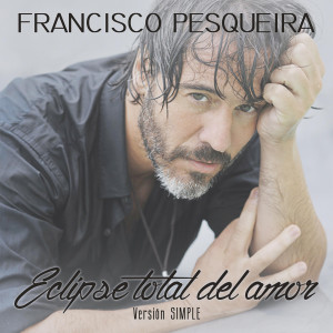 Album Eclipse Total Del Amor from Francisco Pesqueira