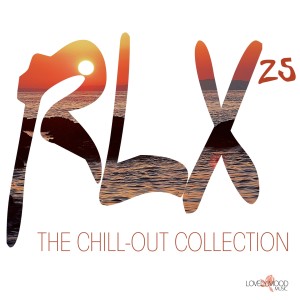 Various Artists的專輯RLX #25 - The Chill Out Collection