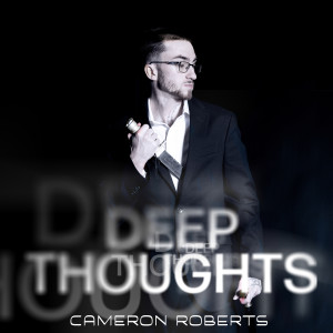 Listen to Deep Thoughts song with lyrics from Cameron Roberts
