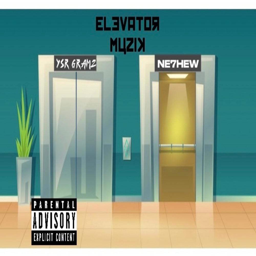 Elevator Muzik (feat. YSR Gramz) (Explicit)