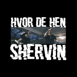 Shervin的專輯Hvor De Hen