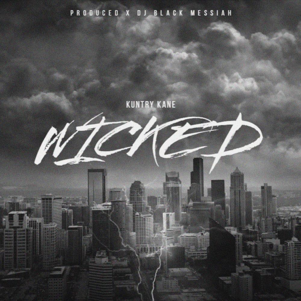 Wicked (feat. Kuntry Kane Msoe) (Explicit)