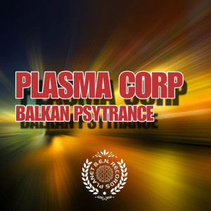 Album Balkan Psytrance from Plasma Corp