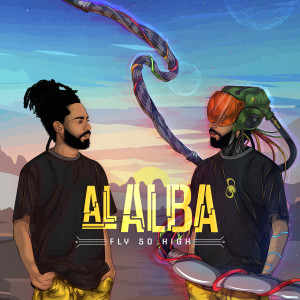 อัลบัม Al Alba (Explicit) ศิลปิน Fly so High