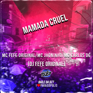 Club Dz7的专辑MAMADA CRUEL (Explicit)