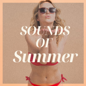 อัลบัม Sounds of Summer (Explicit) ศิลปิน Various