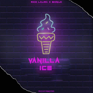 ดาวน์โหลดและฟังเพลง Vanilla Ice (Explicit) พร้อมเนื้อเพลงจาก ShiniJii