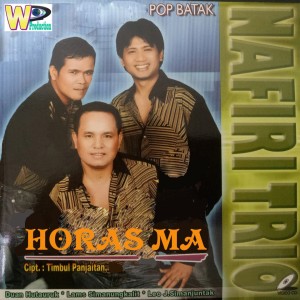 收聽Nafiri Trio的Horas Ma (Pop Batak)歌詞歌曲