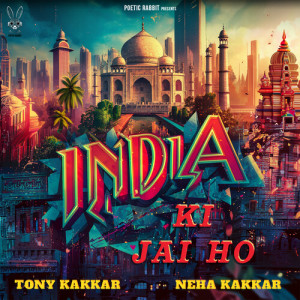 Album India Ki Jai Ho from Tony Kakkar