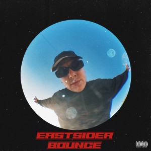 Eastsider Bounce (Explicit)