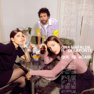 Listen to Que Se Acabe song with lyrics from Ona Mafalda
