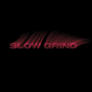 อัลบัม Slow Grind (Explicit) ศิลปิน Muni Long