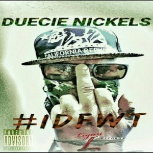 ดาวน์โหลดและฟังเพลง #idfwt (I Dont Fuck with That) (Explicit) พร้อมเนื้อเพลงจาก Duecie Nickels
