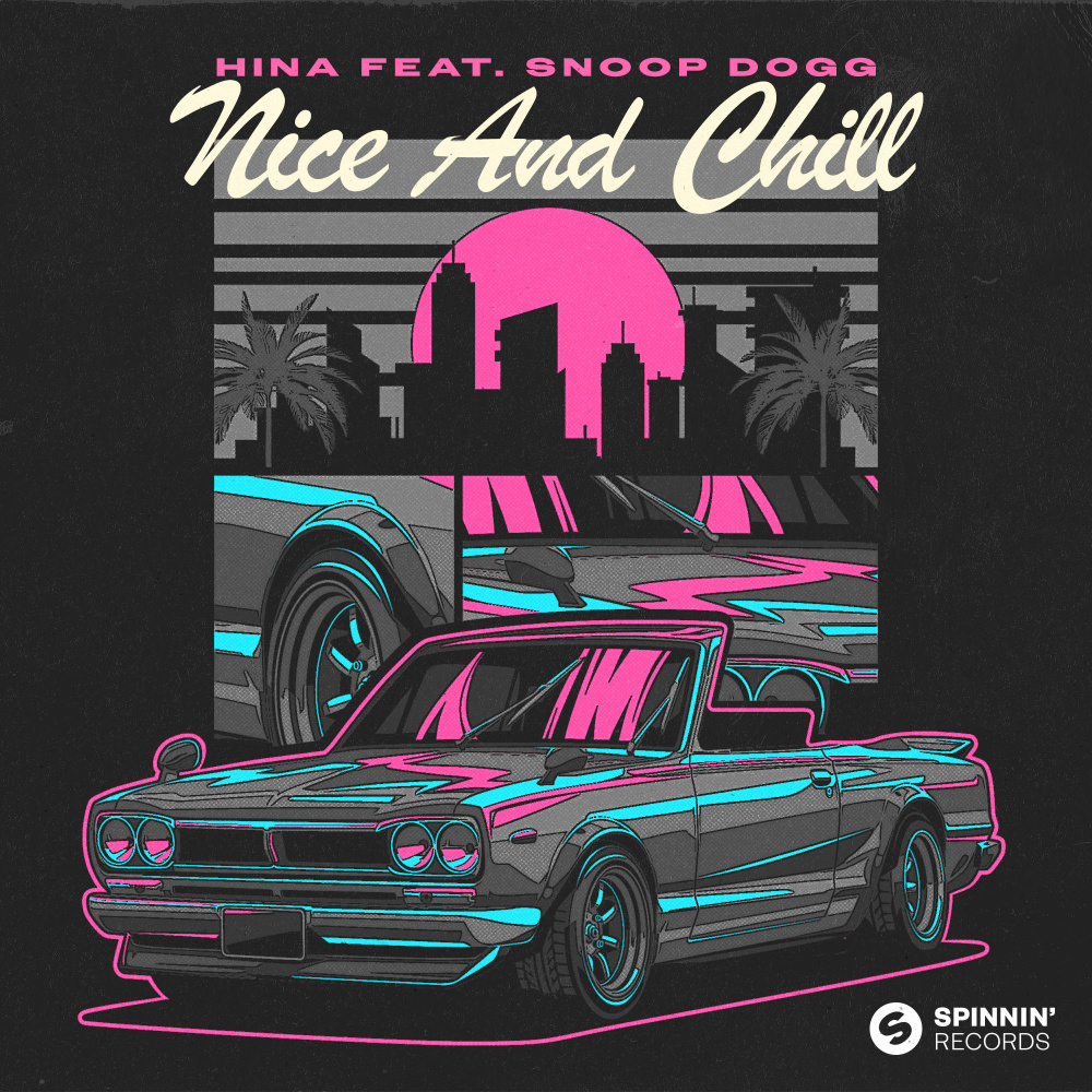 Nice & Chill (feat. Snoop Dogg) (Explicit)