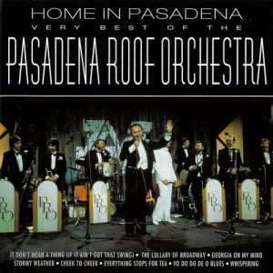 ดาวน์โหลดและฟังเพลง Home In Pasadena พร้อมเนื้อเพลงจาก The Pasadena Roof Orchestra