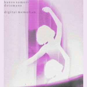 收聽Hanzo Samori的Digital Memories (Explicit)歌詞歌曲