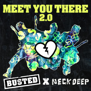 Busted的专辑Meet You There 2.0