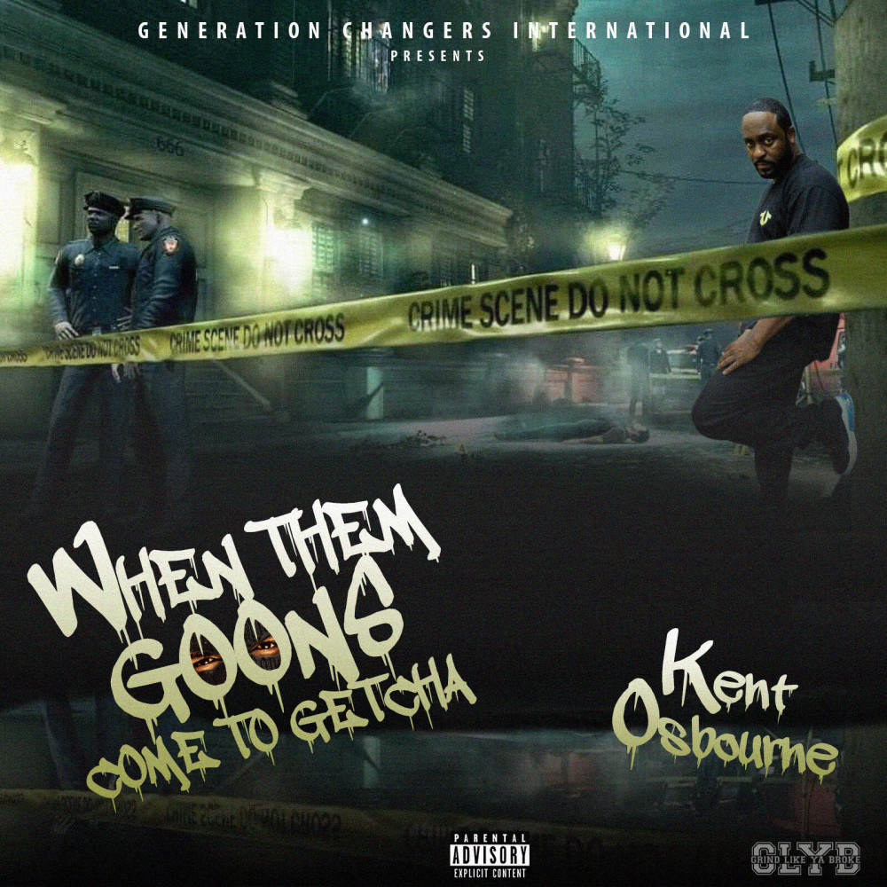 When Them Goons Come to Getcha (Explicit)