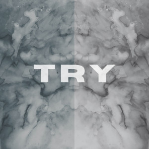 Listen to Try song with lyrics from MA/SA
