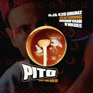 ดาวน์โหลดและฟังเพลง Pito (TikTok Refix) พร้อมเนื้อเพลงจาก Oja 420 Drumz