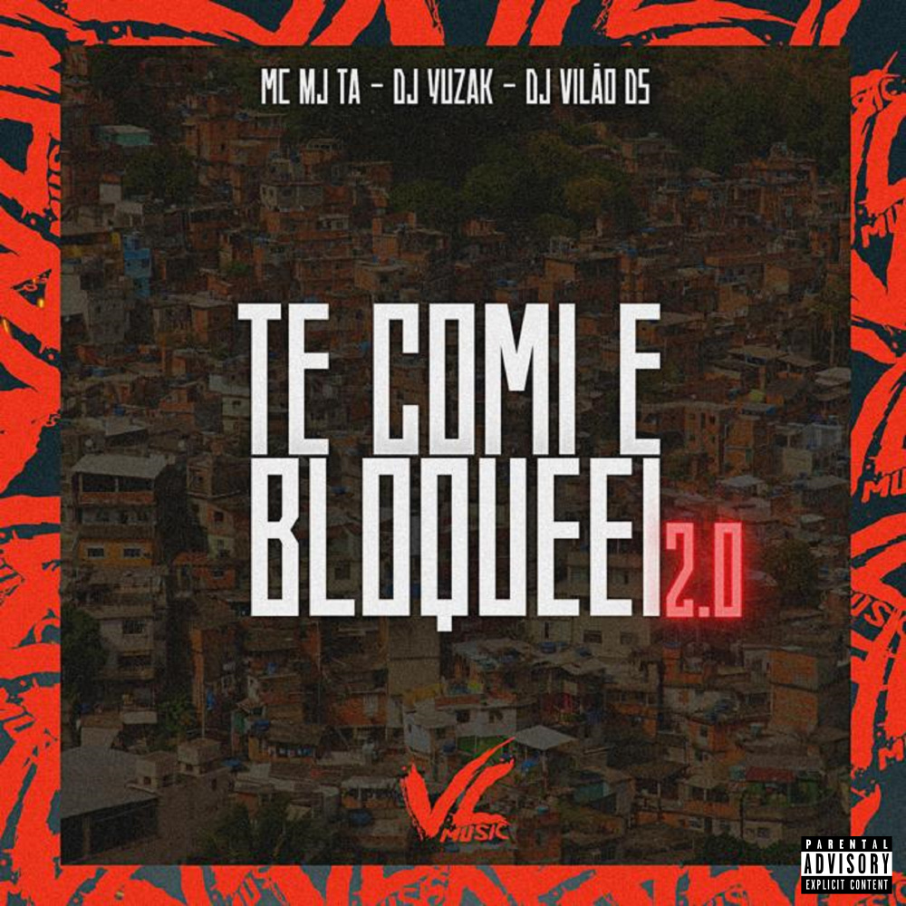 Te Comi e Bloqueei 2.0 (Explicit)