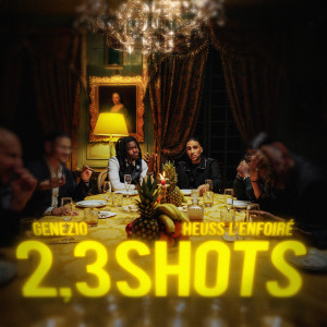 Listen to 2, 3 shots (Explicit) song with lyrics from Heuss L'enfoiré