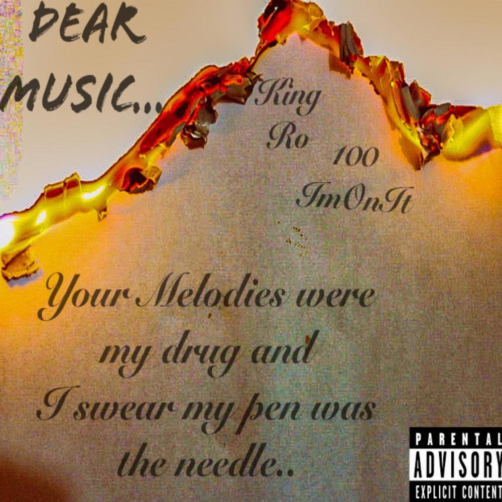 Dear Music (feat. 100ImOnIt) (Explicit)