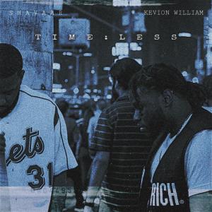 收聽Shavaar的TIMELESS (feat. Kevion-William) (Explicit)歌詞歌曲