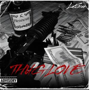 Lu5ive的專輯Thug Love (Explicit)