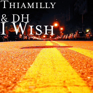 Thiamilly的專輯I Wish (Explicit)