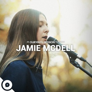 อัลบัม Jamie McDell | OurVinyl Sessions ศิลปิน Jamie McDell