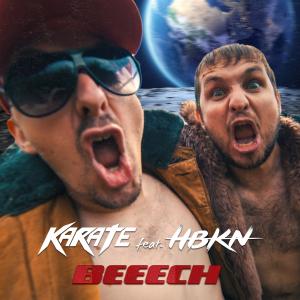 Karate的專輯Beeech (feat. HBKN) [Explicit]