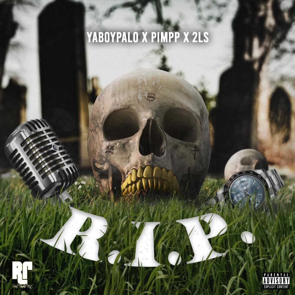 R.I.P. (feat. Pimpp & 2ls) (Explicit)