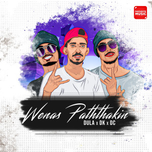 Listen to Wenas Paththakin song with lyrics from Dc