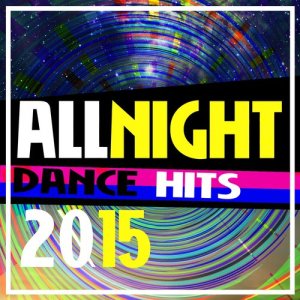 All Night Dance Hits 2015