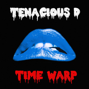 Time Warp dari Tenacious D
