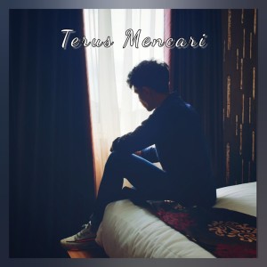Listen to Terus Mencari song with lyrics from SYAKIR DANIEL