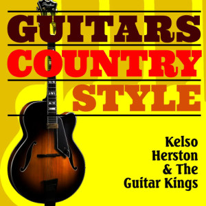 Kelso Herston & the Guitar Kings的專輯Guitars - Country Style