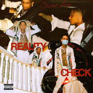 收聽Swae Lee的Reality Check (Explicit)歌詞歌曲