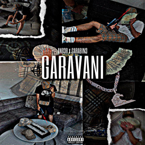 收聽CARABIN3的GARAVANI (Explicit)歌詞歌曲