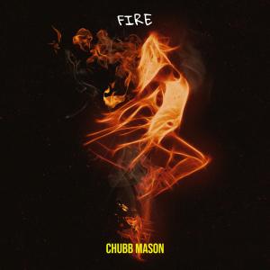 Album Fire from Chubb Mason