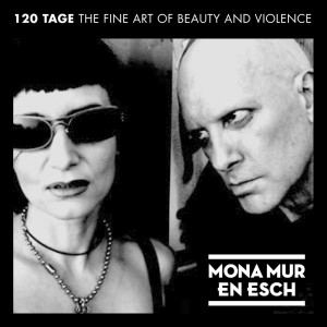 120 Tage - The Fine Art of Beauty & Violence dari Mona Mur