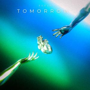 Listen to Tomorrow song with lyrics from Eudlo