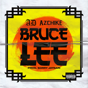 收聽AD的Bruce Lee (Explicit)歌詞歌曲