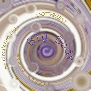 Listen to Big Body (Explicit) song with lyrics from Momma Rapper