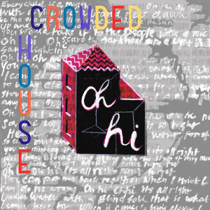Crowded House的專輯Oh Hi